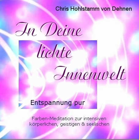 Ausverkauf: CD In Deine lichte Innenwelt - Entspannung pur