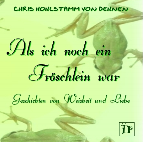 Ausverkauf: CD Als ich noch ein Fröschlein war - Chris Hohlstamm von Dehnen