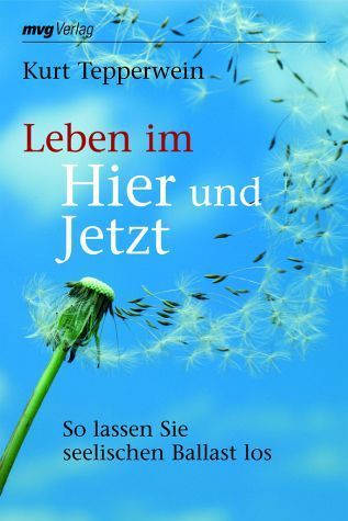 Buch: Leben im Hier und Jetzt - Kurt Tepperwein
