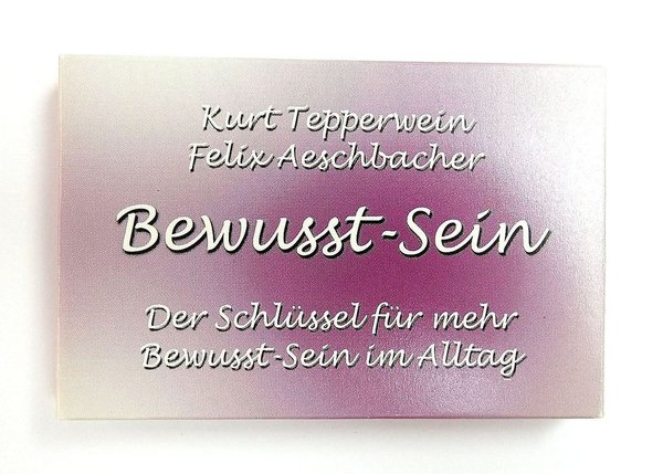 Bewusst-Sein - Der Schlüssel für mehr Bewusstsein im Alltag - 36 Karten - Kurt Tepperwein LIMITIERT