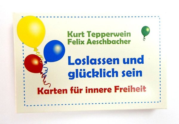 Loslassen und glücklich sein - 36 Karten für innere Freiheit - Kurt Tepperwein LIMITIERT