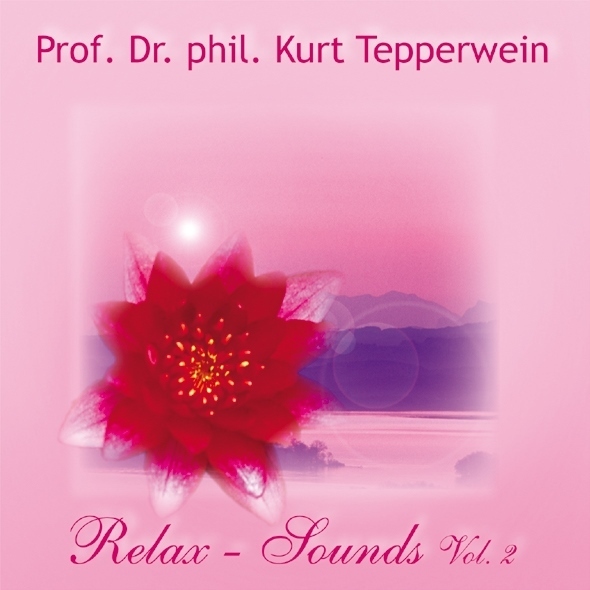 Ausverkauf: CD Relax Sounds Vol. 2 - Prof.Dr.phil. Kurt Tepperwein Instrumentalmusik